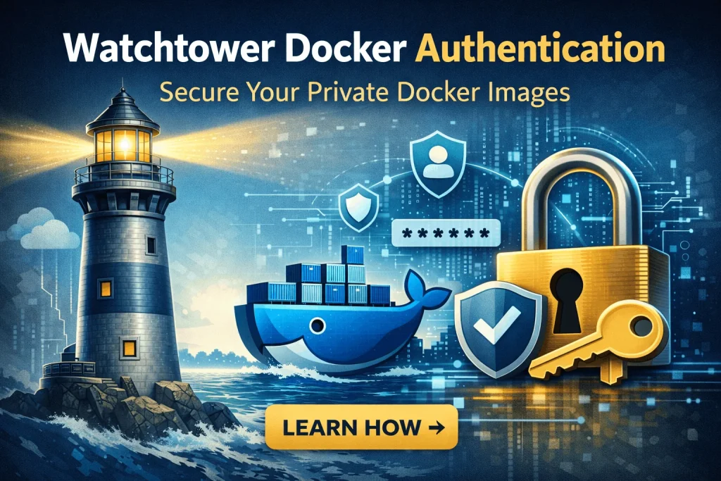 Watchtower Docker private registry authentication with secure login, Docker containers, and lock icon showing protected image access
